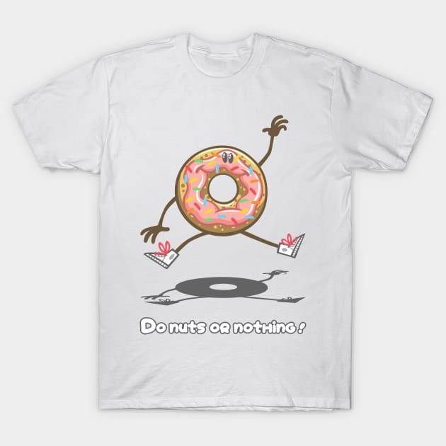 Do nuts or nothing T-Shirt by Patrol